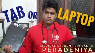 laptop or tab what's best for medical students | Is a tablet essential for studying medicine |