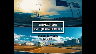 Naci E. - On The Two-Way Road (#Çanakkale #İzmir Otoyolu)
