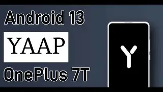 🔥 Official YAAP - Tripoli Android 13 Custom rom for OnePlus 7T with January Update ( 2023-01-25 ) 🔥