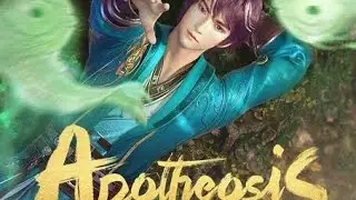 Apotheosis Donghua Review: Unlocking Divine Powers!