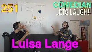 251. Making People Laugh with Comedian Luisa Lange