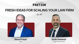 BE THAT LAWYER EP 417: Eddie Dabdoub: Fresh Ideas for Scaling Your Law Firm