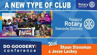 ROTARY DISTRICT 9670 VIRTUAL CONFERENCE 2021 - ROTARY CLUB OF NEWCASTLE DISCOVERY