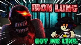 FNF Iron Lung Got Me Like (My Take)