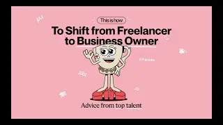 How to Shift from Freelancer to Business Owner | Animation educational explainer video | and action
