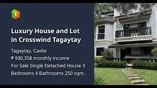 Luxury House and Lot in Crosswind Tagaytay