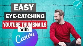 How to Make an Eye-Catching YouTube Thumbnail in Canva in 1 mins | YouTube Thumbnail 2021 Guide