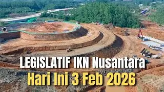 Kabar IKN, Update Kawasan Legislatif IKN Nusantara #ikn #legislatifikn