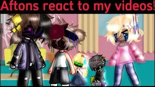 Aftons react to my videos!//part 1?// Requested// Gacha fnaf//manipulation//Michael//William//