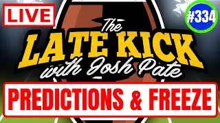 Late Kick Live Ep 334: Championship Predictions | Freeze To AU | CFP Rankings Reaction | Best Bets