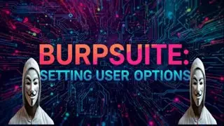 Burpsuite: Setting User Options