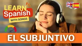 LEARN SPANISH SUBJUNCTIVE with this Song (A2 - B1) | El Subjuntivo en español 🇪🇸
