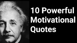 Top 10 Powerful Quotes