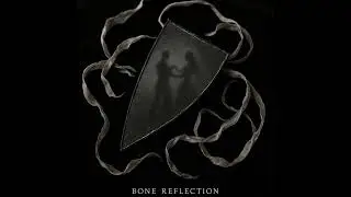 Bone Reflection (alt) #aimusic #scotsenglish #ballad