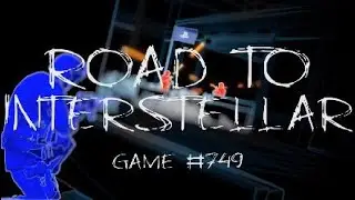 Road To Interstellar #749