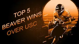 Top 5 Oregon St Wins vs USC