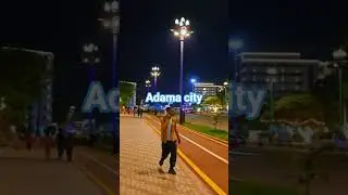Adama City   Ethiopian#oromia City visit adama