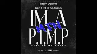 P.I.M.P. (Poly In My Prime) Feat. Sefa M & CLASICC [Original]