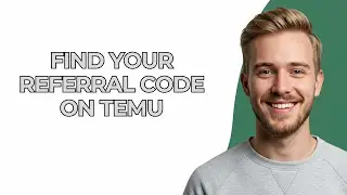 Find Your Referral Code On Temu - NEW! Step by Step