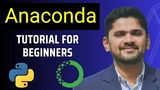 Учебное пособие по Anaconda (2026) | Изучите Python Anaconda в одном видео | Наука о данных и ана...