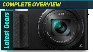 Panasonic Lumix ZS50: The Ultimate Travel Zoom Camera?