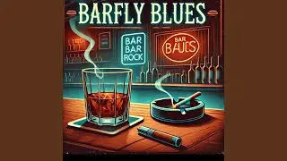 Barfly Blues
