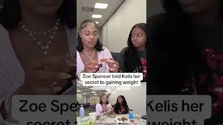Zoe Spencer told Kelis her secret to gaining weight #zoespencer #zoespencerclips