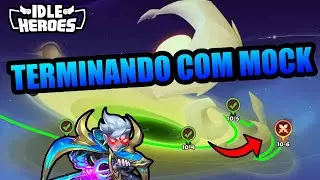 IDLE HEROES - FECHANDO A CAMPANHA COMPLETA USANDO O MOCKMAN