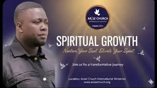 THE SPIRITUAL GROUTH SERIES   @ ARISE CHURCH INTERNATIONAL MINISTRIES 3rd FEBRUARY 2026