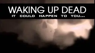 Waking Up Dead