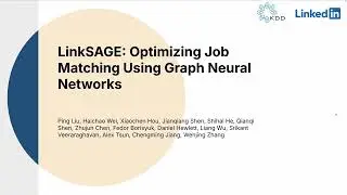 KDD 2025 - LinkSAGE Optimizing Job Matching Using Graph Neural Networks