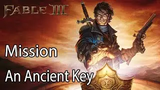 Fable III Mission An Ancient Key