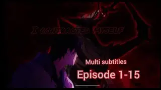 [Multi subtitles] I made a contract with myself Episode 1-15 | #latestanime