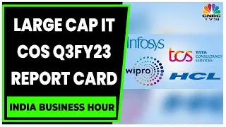Here's Takeaways From Q3FY23 Earnings Of Large Cap IT | India Business Hour | CNBC-TV18