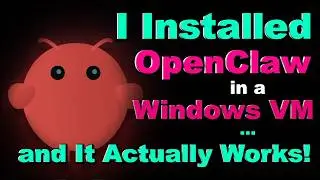 Я установил OpenClaw в виртуальной машине Windows&hellip; и он действительно работает! | Как установить ...