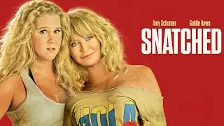 Snatched 2017 Film | Amy Schumer, Goldie Hawn | Movie Review