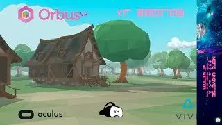 Orbus VR - Virtual Reality MMORPG - Ranger ✩ Oculus Rift / Vive ✩Test-Stream [Unkommentiert]