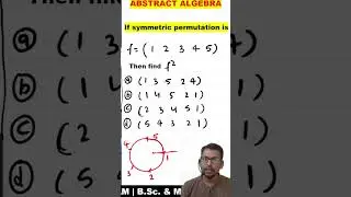 #13 if symmetric permutation group S5 is f=(1 2 3 4 5 ) then find f^2 is
