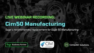 Cim50 Manufacturing | Webinar Recording