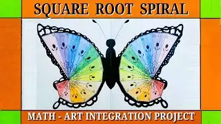 Square Root Spiral for Class 9 - Math Art Integrated Project