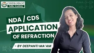 Applications of Refraction Explained | NDA Physics Everyday Examples