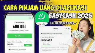 Cara pinjam uang di aplikasi easycash 2025 | Cara pinjam di Easy Cash