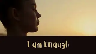I Am Enough | Self Worth Mantra | Feminine New Age Meditation Music