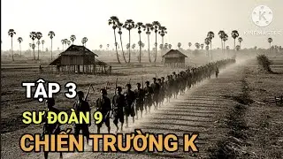A3 : Một M&igrave;nh Thịt Gọn Hơn Chục T&ecirc;n PolPot / L&iacute;nh Chiến Sư Đo&agrave;n 9 Chiến Trường K 