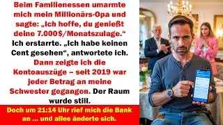 Opa dachte, ich bekomme 7 000 $ im Monat – doch meine Schwester kassierte seit 2019 alles