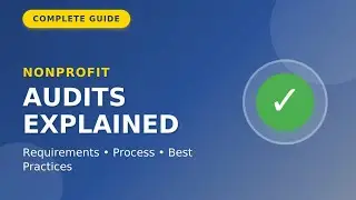 Nonprofit Audits Explained: Complete Guide to Financial Auditing for Nonprofits