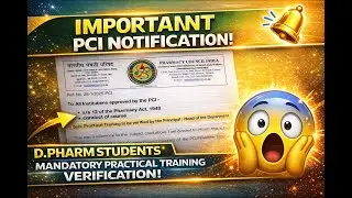 D.Pharm Part-III Practical Training Update | PCI New Notice | Principal Verification Required