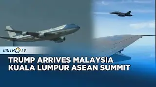Trump Arrives in Kuala Lumpur for 47th ASEAN Summit