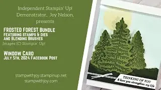 Frosted Forest Bundle  - Window  Card - Blending Brush Background - From Facebook Live 07-05-24