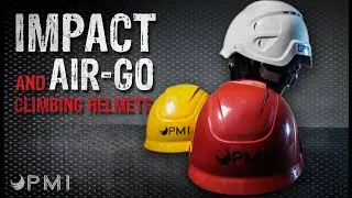 New Impact and Air-Go Climbing Helmets from PMI Ropes